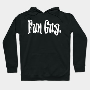 Fun Guy Hoodie